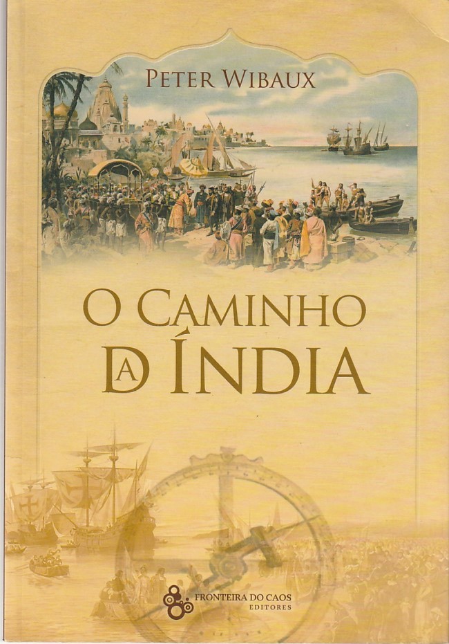 O caminho da Índia - Peter Wibaux