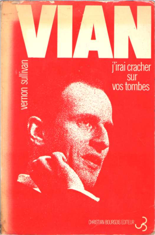 J’irai cracher sur vos tombes