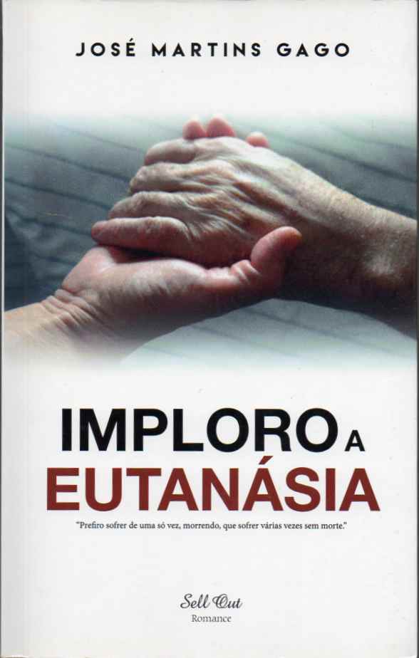 Imploro a eutanásia