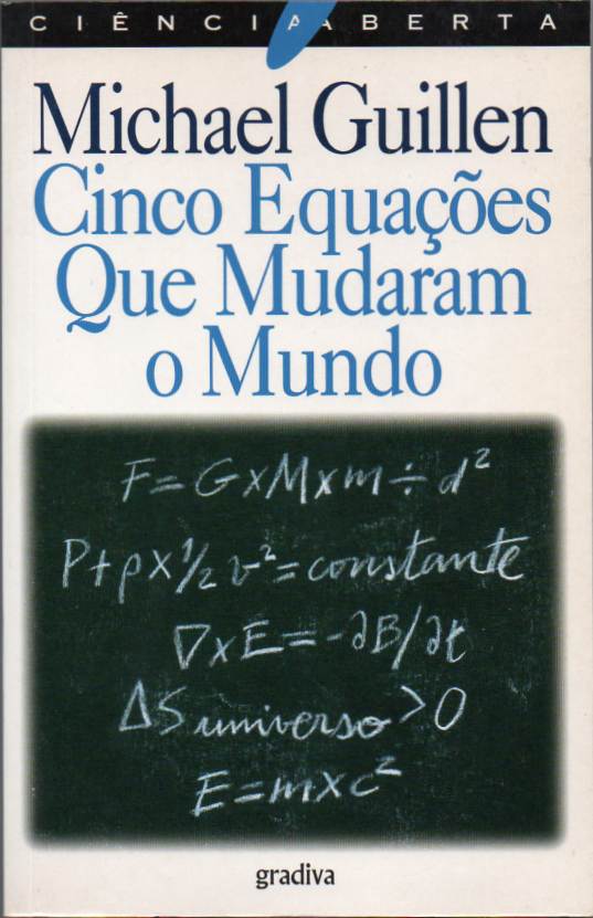 Cinco equações que mudaram o mundo