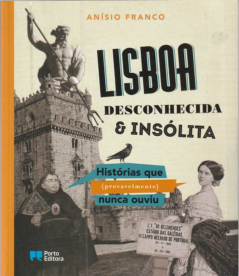 Lisboa desconhecida e insólita