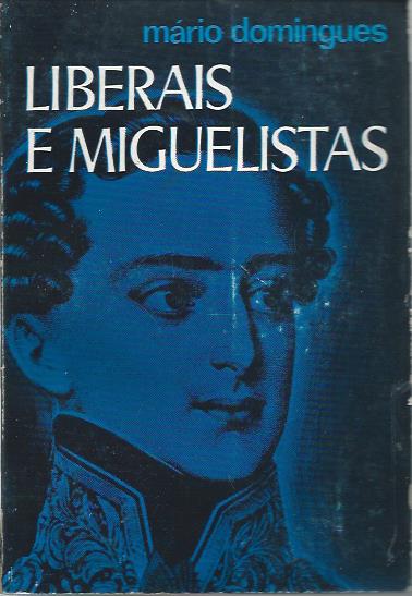 Liberais e Miguelistas