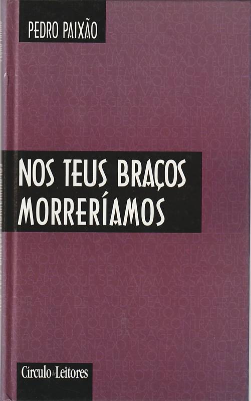 Nos teus braços morreríamos