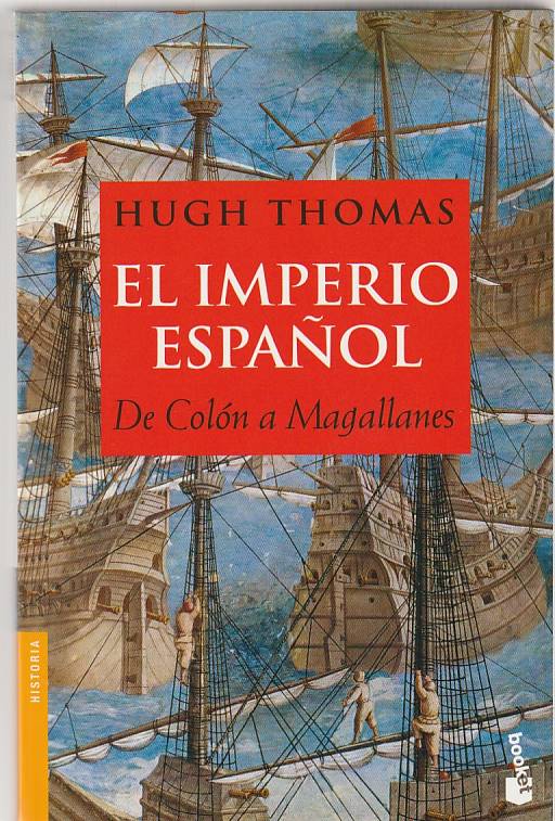 El Imperio Español – De Colón a Magallanes
