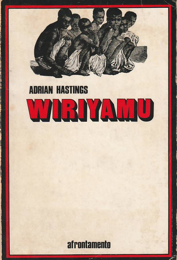 Wiriyamu – Adrian Hastings