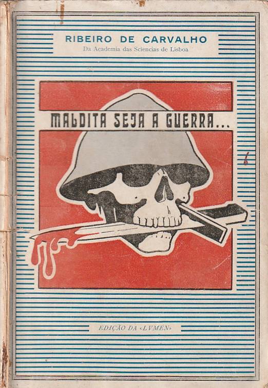 Maldita seja a guerra…