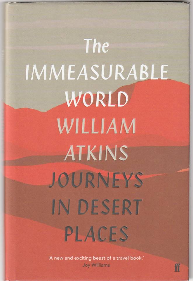 The immeasurable world – Journeys in desert places