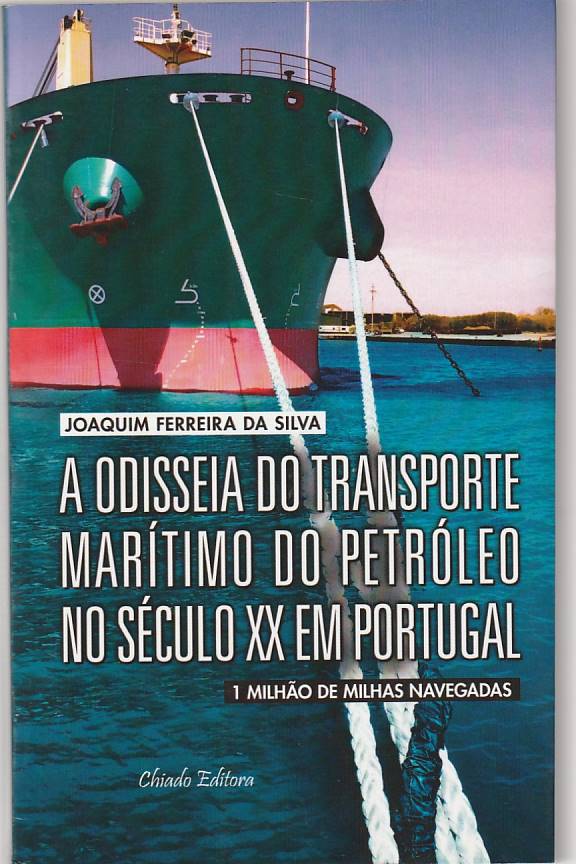 A odisseia do transporte marítimo do petróleo no século XX em Portugal
