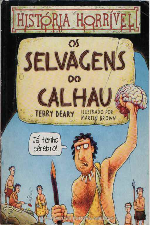 Os selvagens do calhau