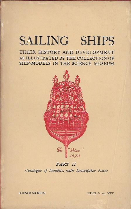 Sailing Ships – Their History and development – 2 volumes