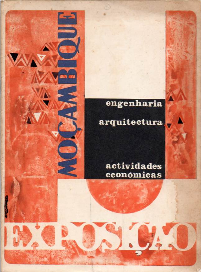 Moçambique – Engenharia Arquitectura Actividades Económicas – Roteiro da Exposição