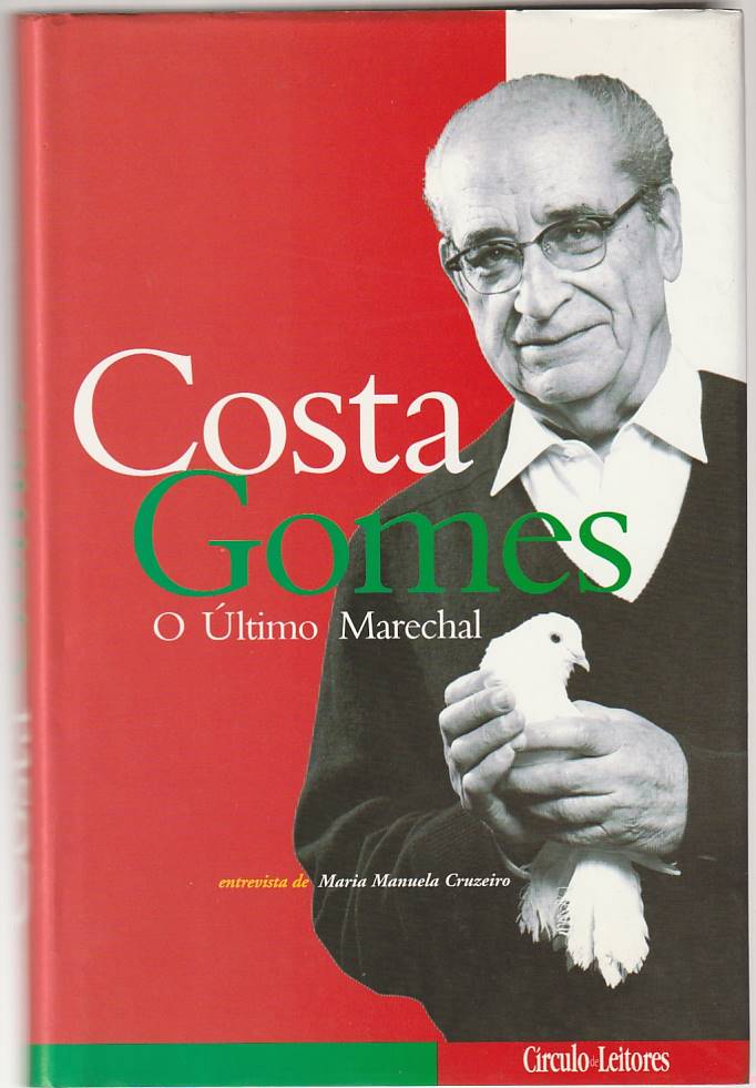 Costa Gomes – O último Marechal