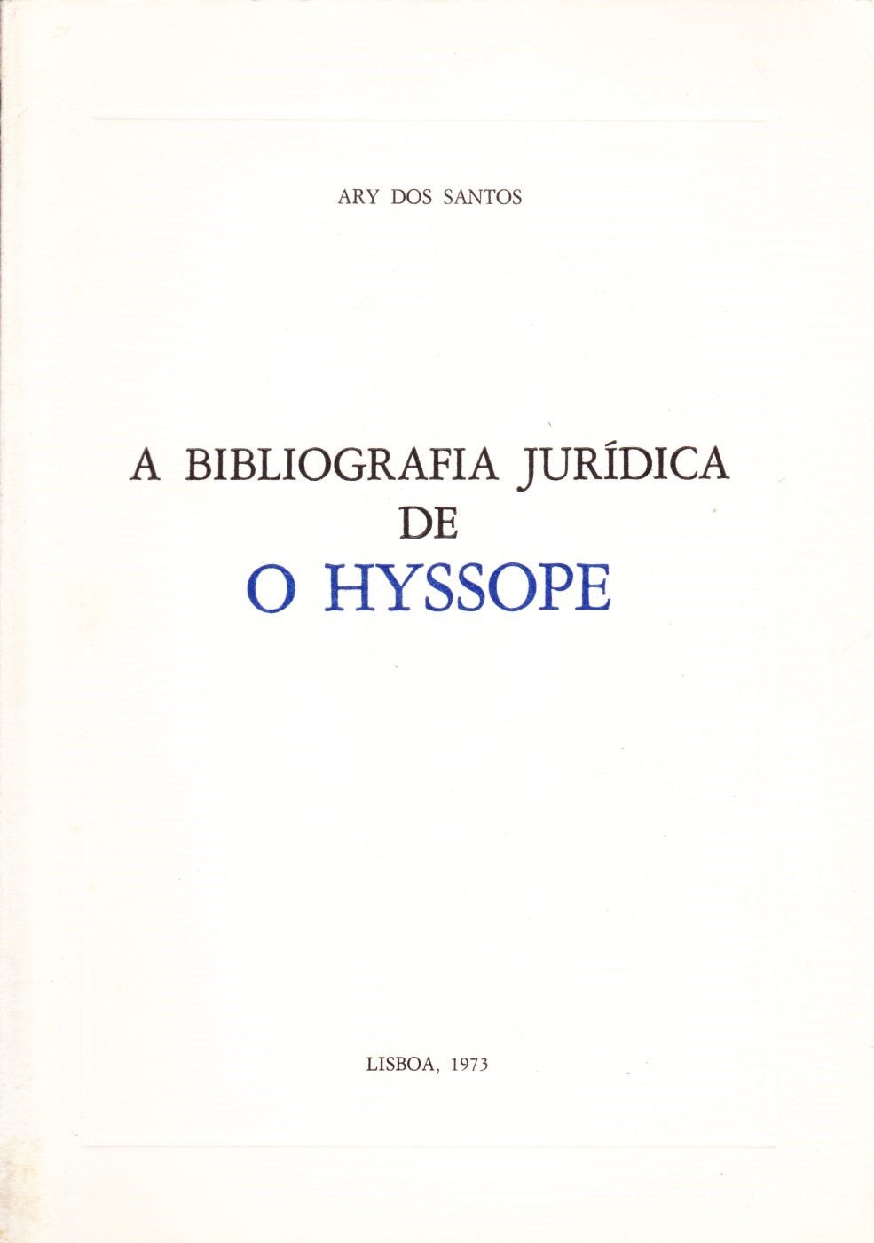 A bibliografia jurídica de O Hyssope