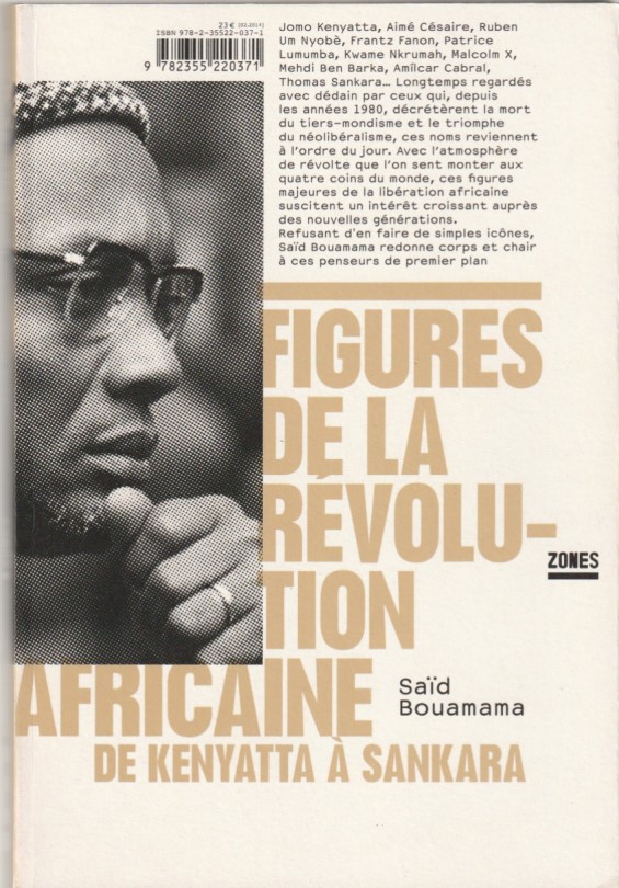 Figures de la révolution africaine – De Kenyatta à Sankara