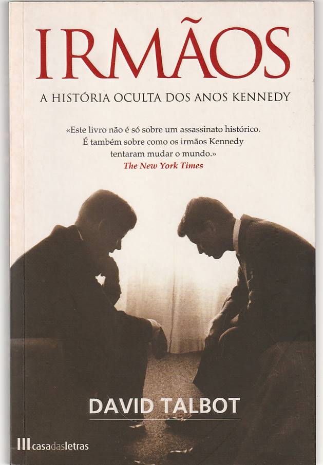 Irmãos – A história oculta dos anos Kennedy