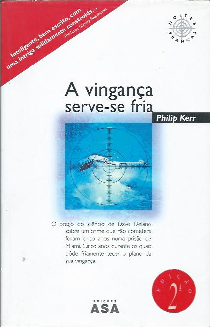 A vingança serve-se fria