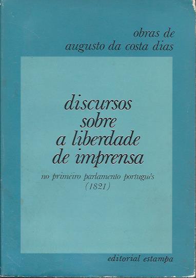 Discursos sobre a liberdade de imprensa no primeiro Parlamento Português (1821)