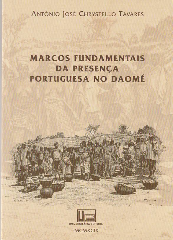 Marcos fundamentais da presença portuguesa no Daomé