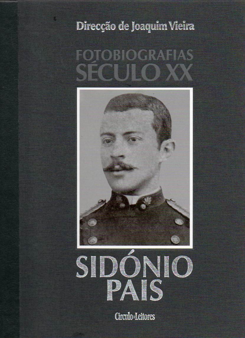 Sidónio Pais – Fotobiografia