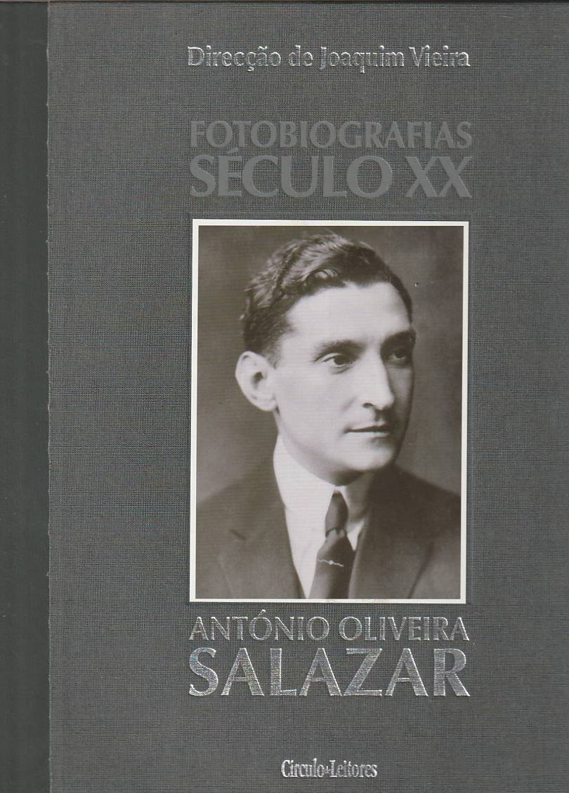 António Oliveira Salazar – Fotobiografias século XX 