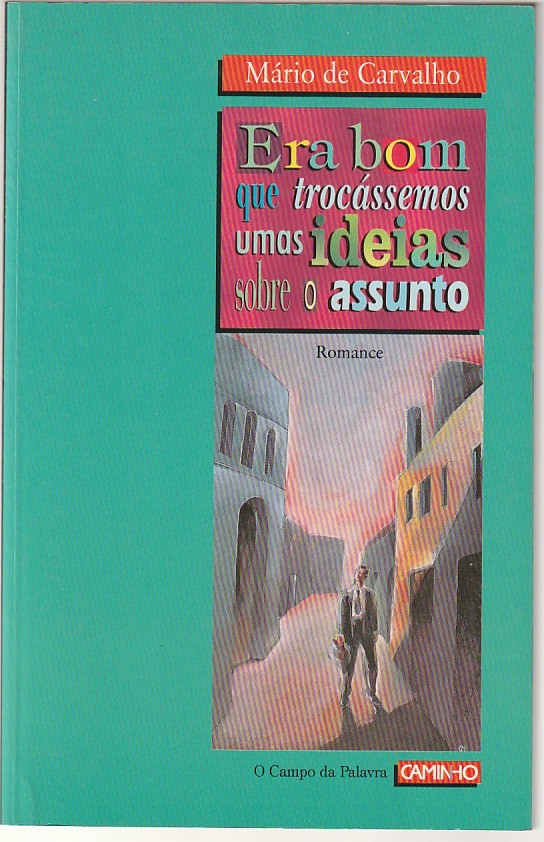 Era bom que trocássemos umas ideias sobre o assunto (1ª ed.)