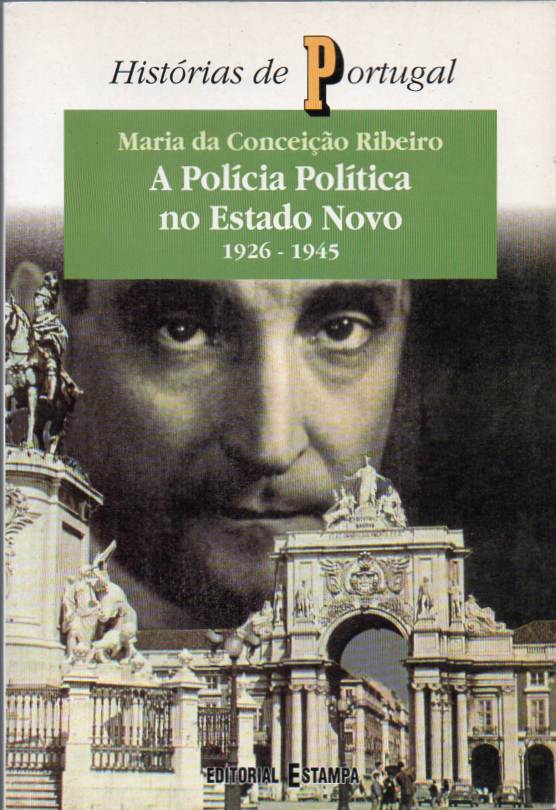 A polícia política no Estado Novo 1926-1945