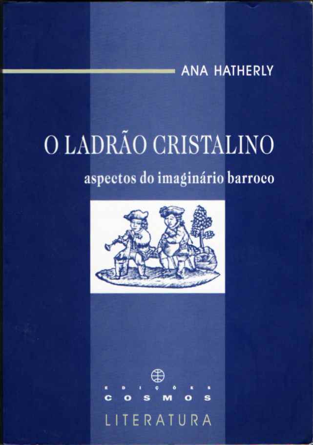 O ladrão cristalino – Aspectos do imaginário barroco