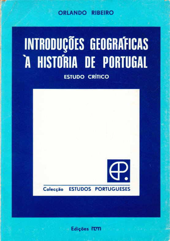 Introduções geográficas à história de Portugal – Estudo crítico
