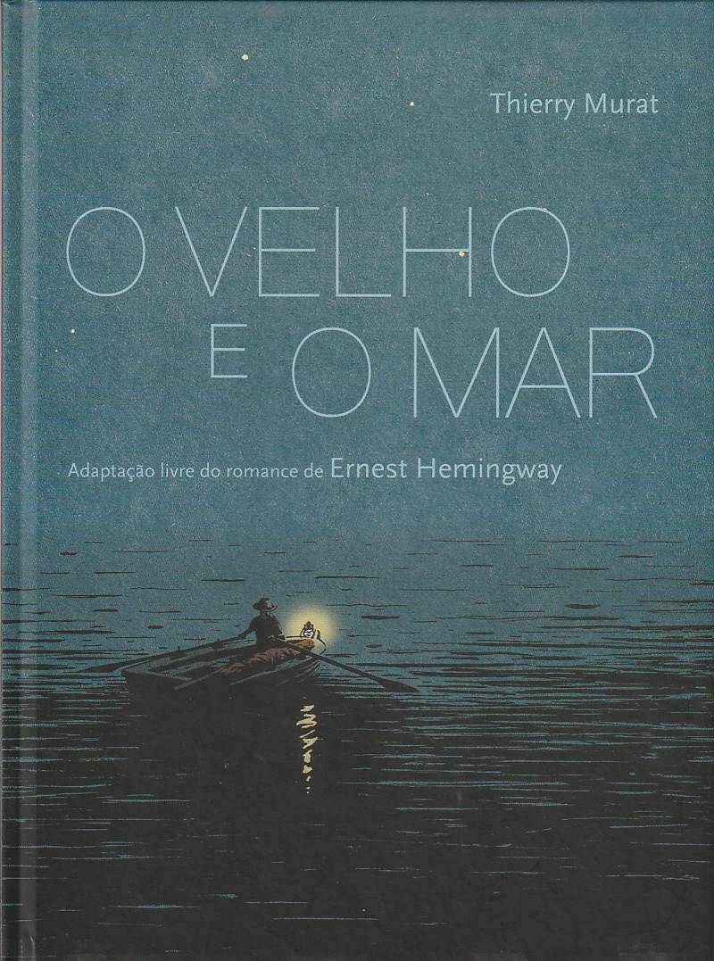 O velho e o mar – Adaptação livre do romance de Hemingway