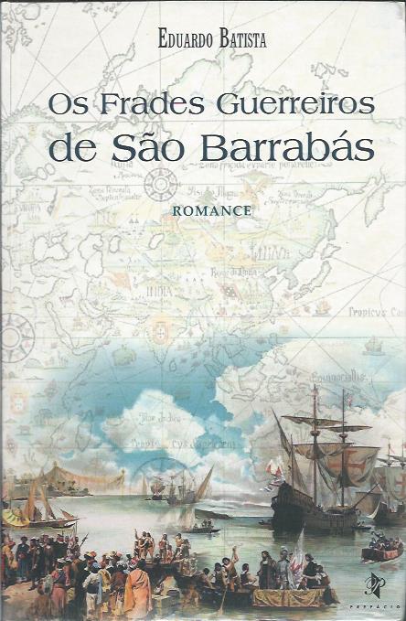 Os frades guerreiros de São Barrabás
