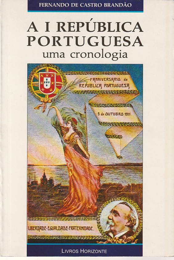 A I República Portuguesa – Uma cronologia