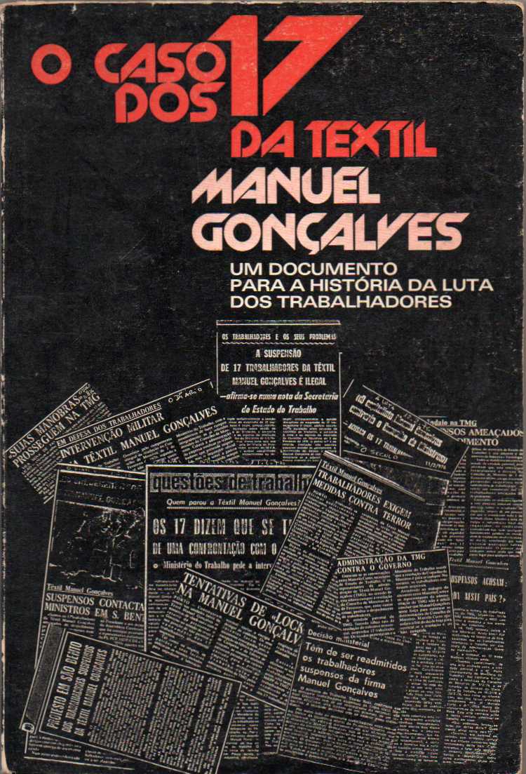 O caso dos 17 da Têxtil Manuel Gonçalves