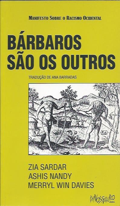 Manifesto sobre o racismo ocidental – Bárbaros são os outros