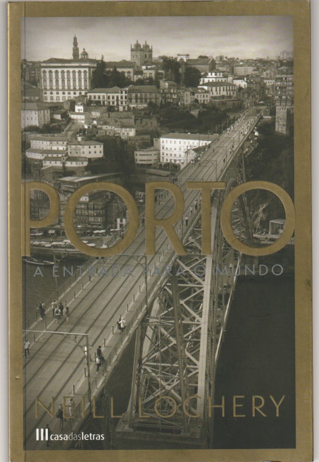 Porto – A entrada para o mundo