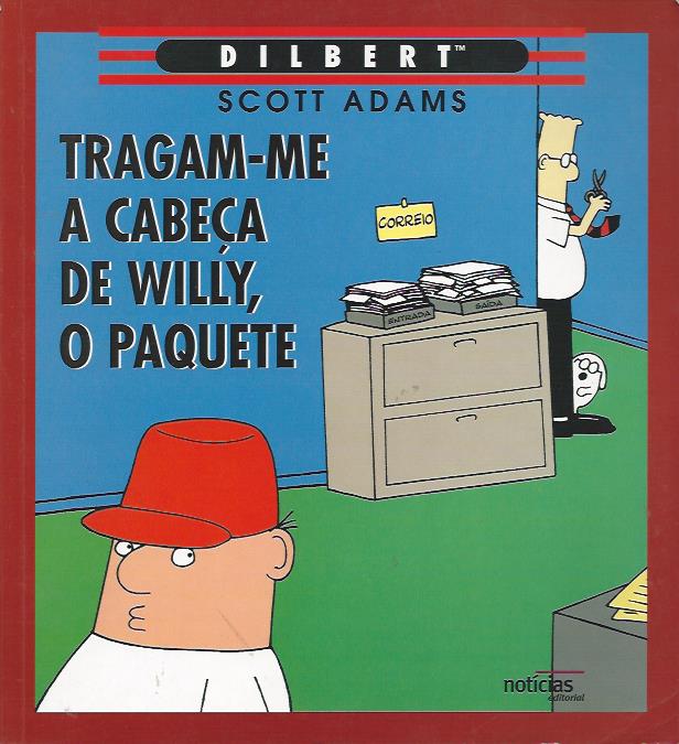 Dilbert – Tragam-me a cabeça de Willy, o paquete