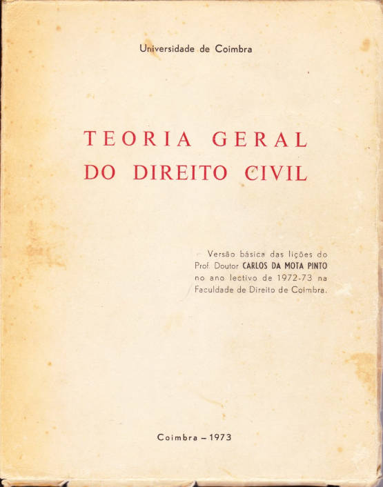 Teoria Geral do Direito Civil – Carlos da Mota Pinto 1972-73