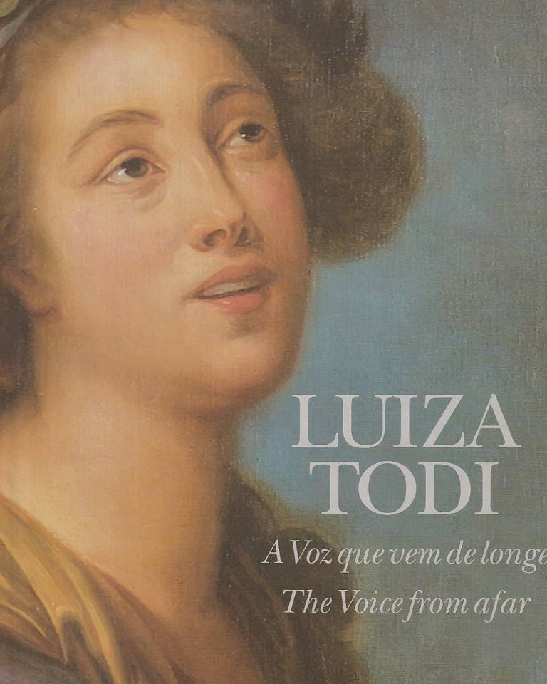 Luiza Todi – A voz que vem de longe / The voice from afar