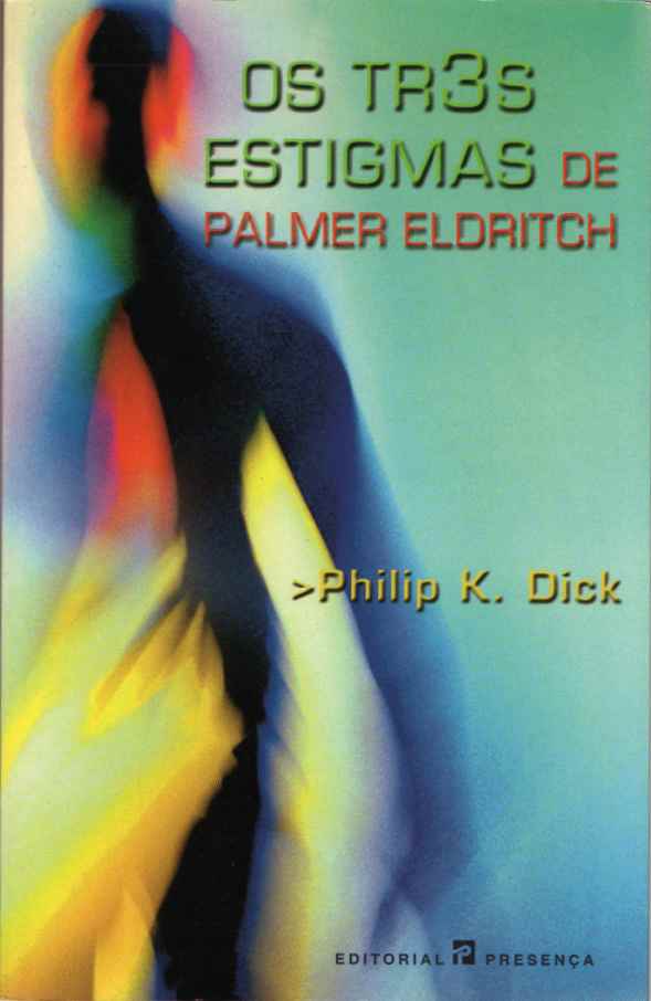 Os três estigmas de Palmer Eldritch