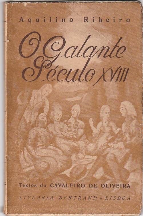 O galante Século XVIII – Textos de Cavaleiro de Oliveira