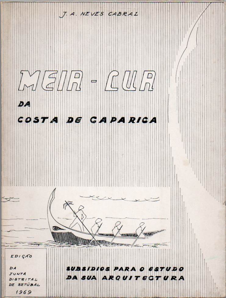 Meia-Lua da Costa da Caparica – Subsídios para o estudo da sua arquitectura
