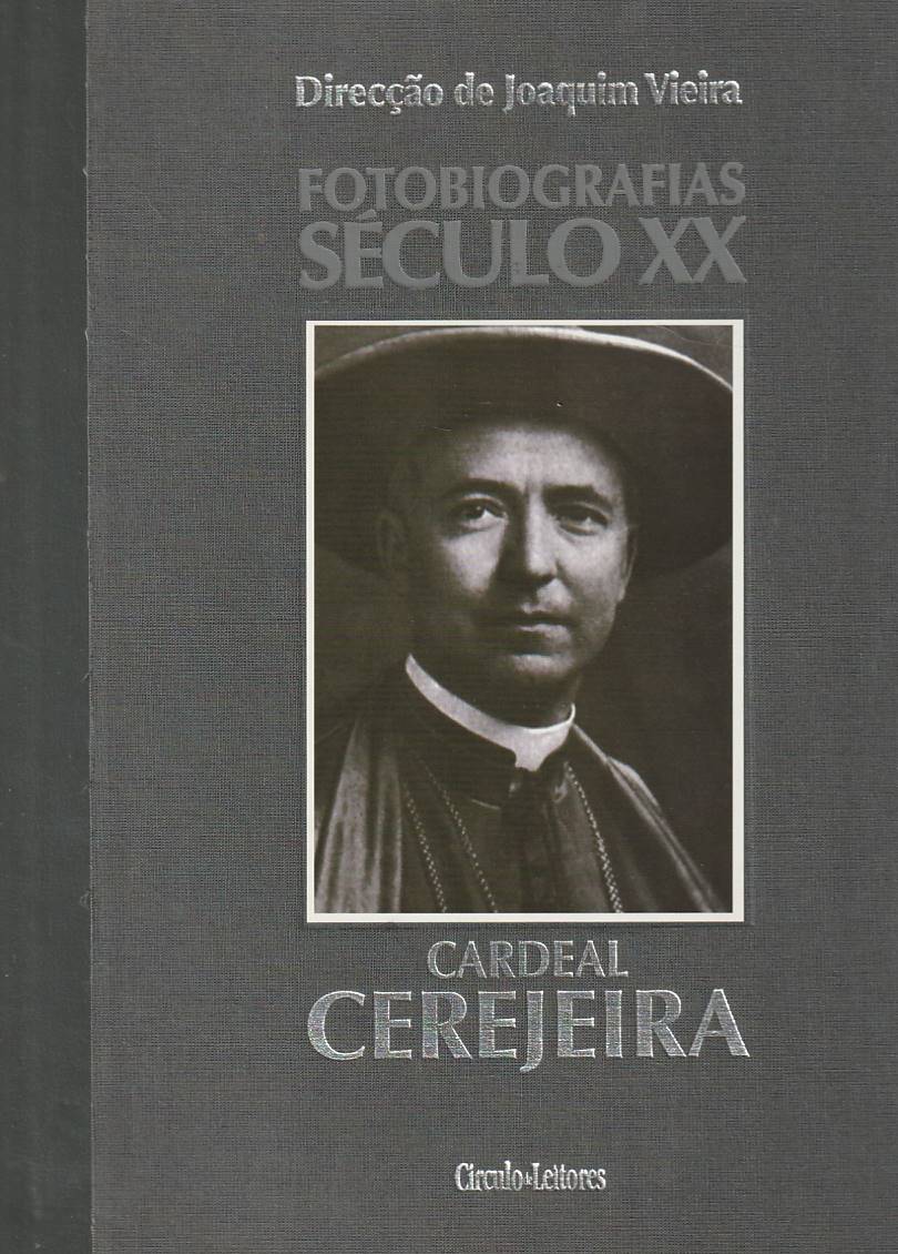 Cardeal Cerejeira – Fotobiografia