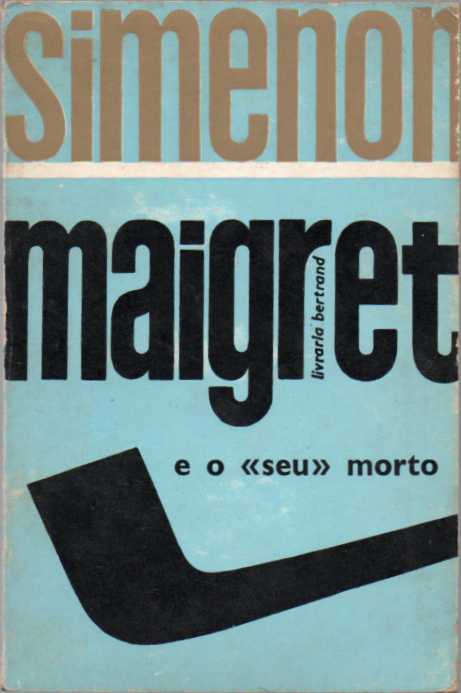 Maigret e o «seu» morto