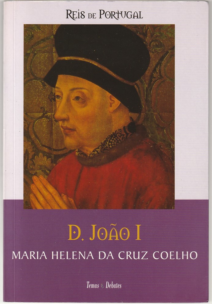 D. João I - Maria Helena da Cruz Coelho