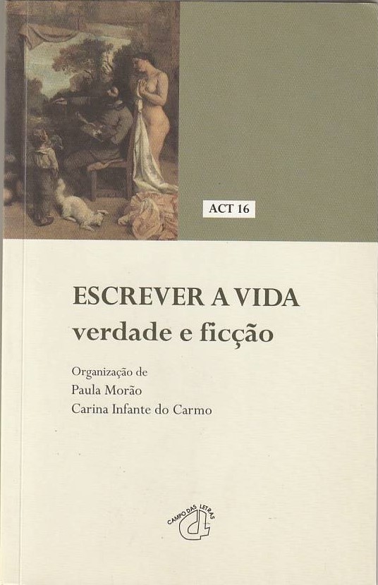 ACT 16 – Escrever a vida: verdade e ficção