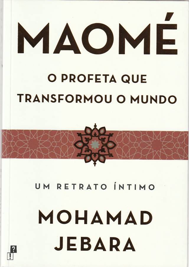 Maomé – O profeta que transformou o mundo