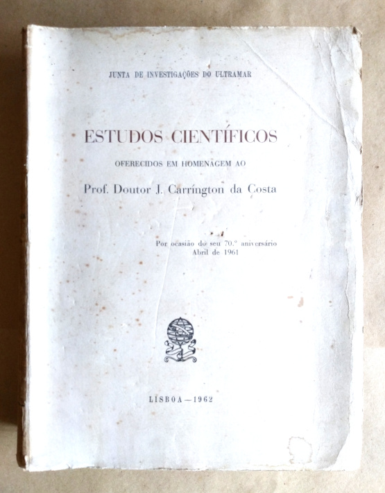 Estudos científicos oferecidos em homenagem ao Prof. Doutor J. Carríngton da Costa