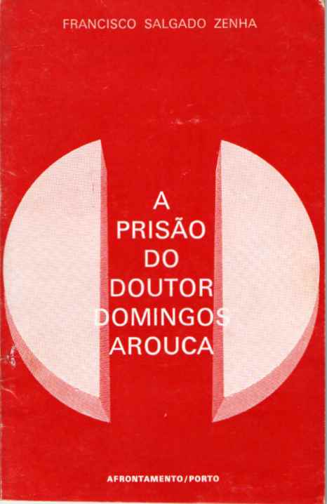 A prisão do Doutor Domingos Arouca