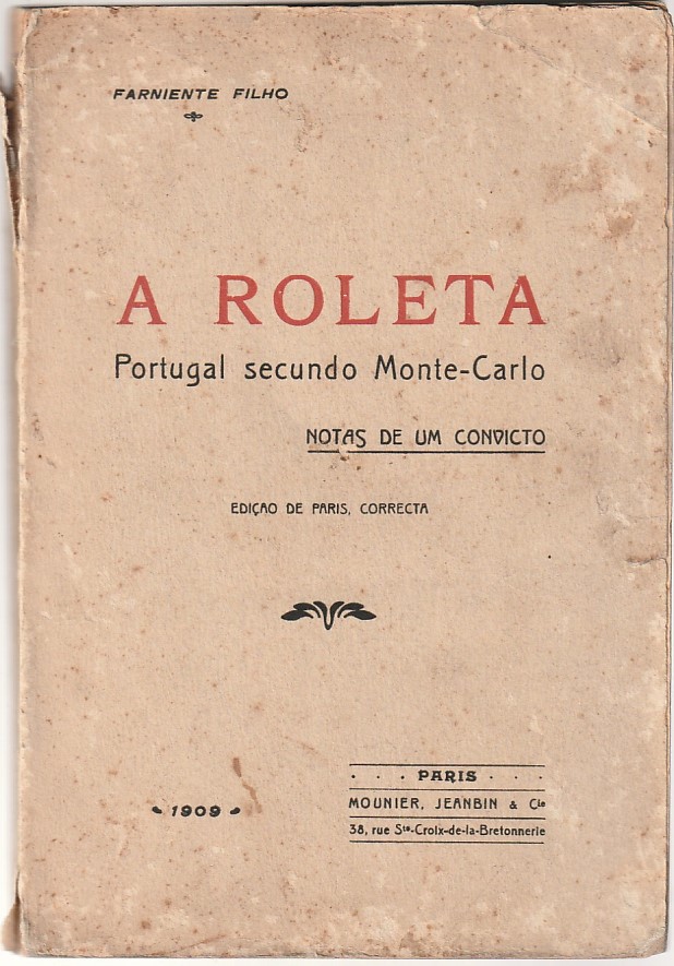 A Roleta – Portugal segundo Monte-Carlo – Notas de um convicto