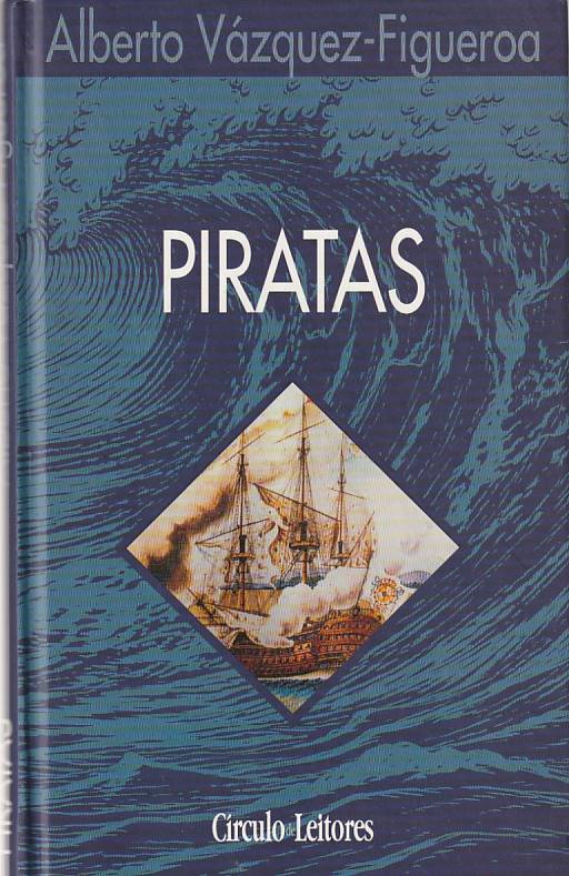 Piratas - Alberto Vázquez-Figueroa