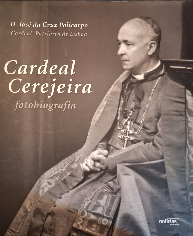 Cardeal Cerejeira – Fotobiografia
